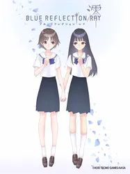 BLUE REFLECTION: RAY (BLUE REFLECTION: RAY) [2021]