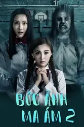 Bức Ảnh Ma Ám 2 (Bức Ảnh Ma Ám 2) [2017]