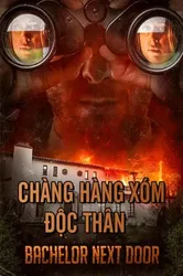 Chàng Hàng Xóm Độc Thân (Chàng Hàng Xóm Độc Thân) [2017]