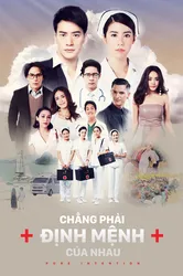 Chẳng Phải Định Mệnh Của Nhau (Chẳng Phải Định Mệnh Của Nhau) [2018]