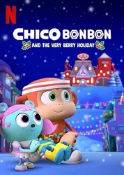 Chico Bon Bon và ngày lễ ngọt ngào (Chico Bon Bon và ngày lễ ngọt ngào) [2020]