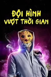 Đội Hình Vượt Thời Gian (Đội Hình Vượt Thời Gian) [2018]