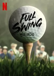 Full Swing: Những tay golf chuyên nghiệp (Full Swing: Những tay golf chuyên nghiệp) [2023]