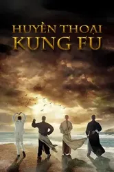 Huyền Thoại Kungfu (Huyền Thoại Kungfu) [2018]