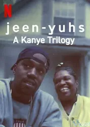 jeen-yuhs: Bộ ba của Kanye (jeen-yuhs: Bộ ba của Kanye) [2022]