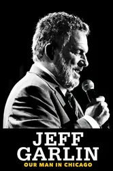 Jeff Garlin: Người Đàn Ông Ở Chicago (Jeff Garlin: Người Đàn Ông Ở Chicago) [2019]