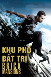 Khu Phố Bất Trị (Khu Phố Bất Trị) [2014]