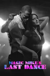 Magic Mike: Vũ Điệu Cuối Cùng (Magic Mike: Vũ Điệu Cuối Cùng) [2023]