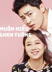 Muôn Kiểu Ghen Tuông (Muôn Kiểu Ghen Tuông) [2016]