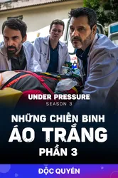 Những Chiến Binh Áo Trắng (Phần 3) (Những Chiến Binh Áo Trắng (Phần 3)) [2019]