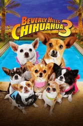 Những Chú Chó Chihuahua 3 (Những Chú Chó Chihuahua 3) [2012]