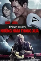 Những Năm Tháng Xưa (Những Năm Tháng Xưa) [2016]