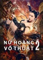 Nữ Hoàng Võ Thuật 2 (Nữ Hoàng Võ Thuật 2) [2021]