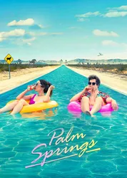 Palm Springs: Mở Mắt Thấy Hôm Qua (Palm Springs: Mở Mắt Thấy Hôm Qua) [2020]