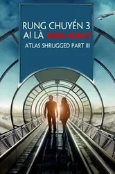 Rung Chuyển 3: Ai Là Jon Galt (Rung Chuyển 3: Ai Là Jon Galt) [2014]