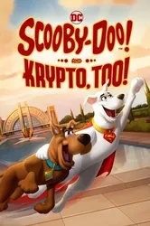 Scooby-Doo! And Krypto, Too! (Scooby-Doo! And Krypto, Too!) [2023]