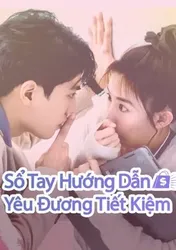 Sổ Tay Hướng Dẫn Yêu Đương Tiết Kiệm (Sổ Tay Hướng Dẫn Yêu Đương Tiết Kiệm) [2024]