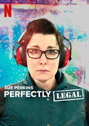 Sue Perkins: Hoàn toàn hợp pháp (Sue Perkins: Hoàn toàn hợp pháp) [2022]