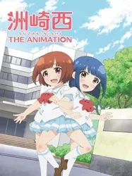 Suzakinishi The Animation (Suzakinishi The Animation) [2015]