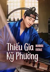 Thiếu Gia Kỹ Phường (Thiếu Gia Kỹ Phường) [2019]