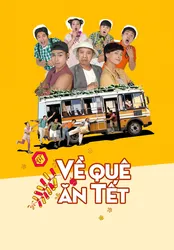 Về quê ăn Tết (Về quê ăn Tết) [2018]