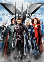 X-Men: The Last Stand (X-Men: The Last Stand) [2006]